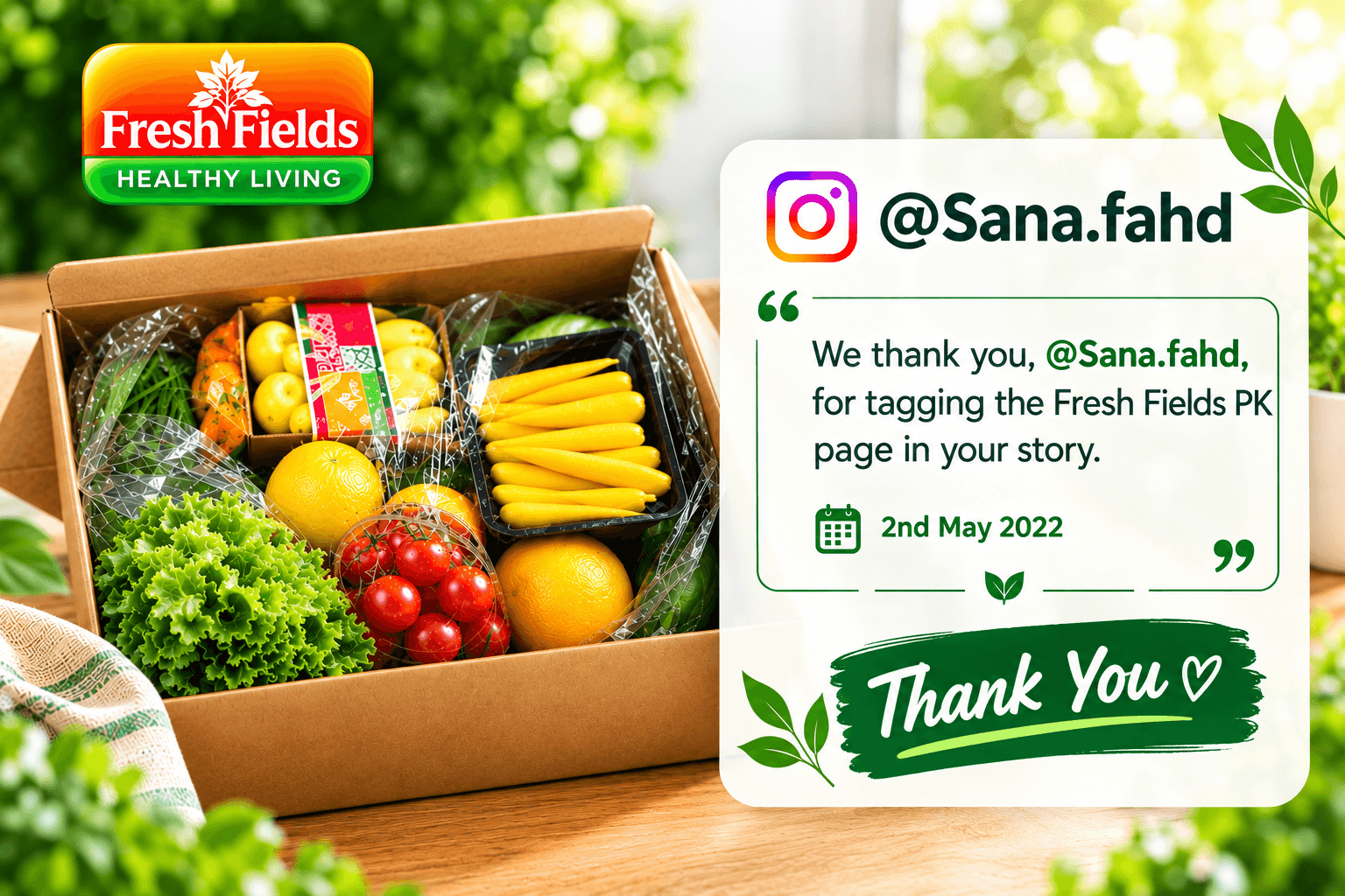 Thank you @Sana.fahd for tagging Fresh Fields PK in your Instagram story